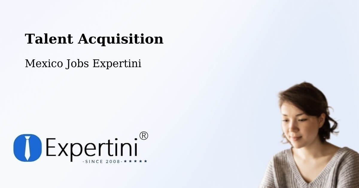 Post Jobs & Find Candidates in Otates – Talent Acquisition Solutions - Mexico Jobs Expertini